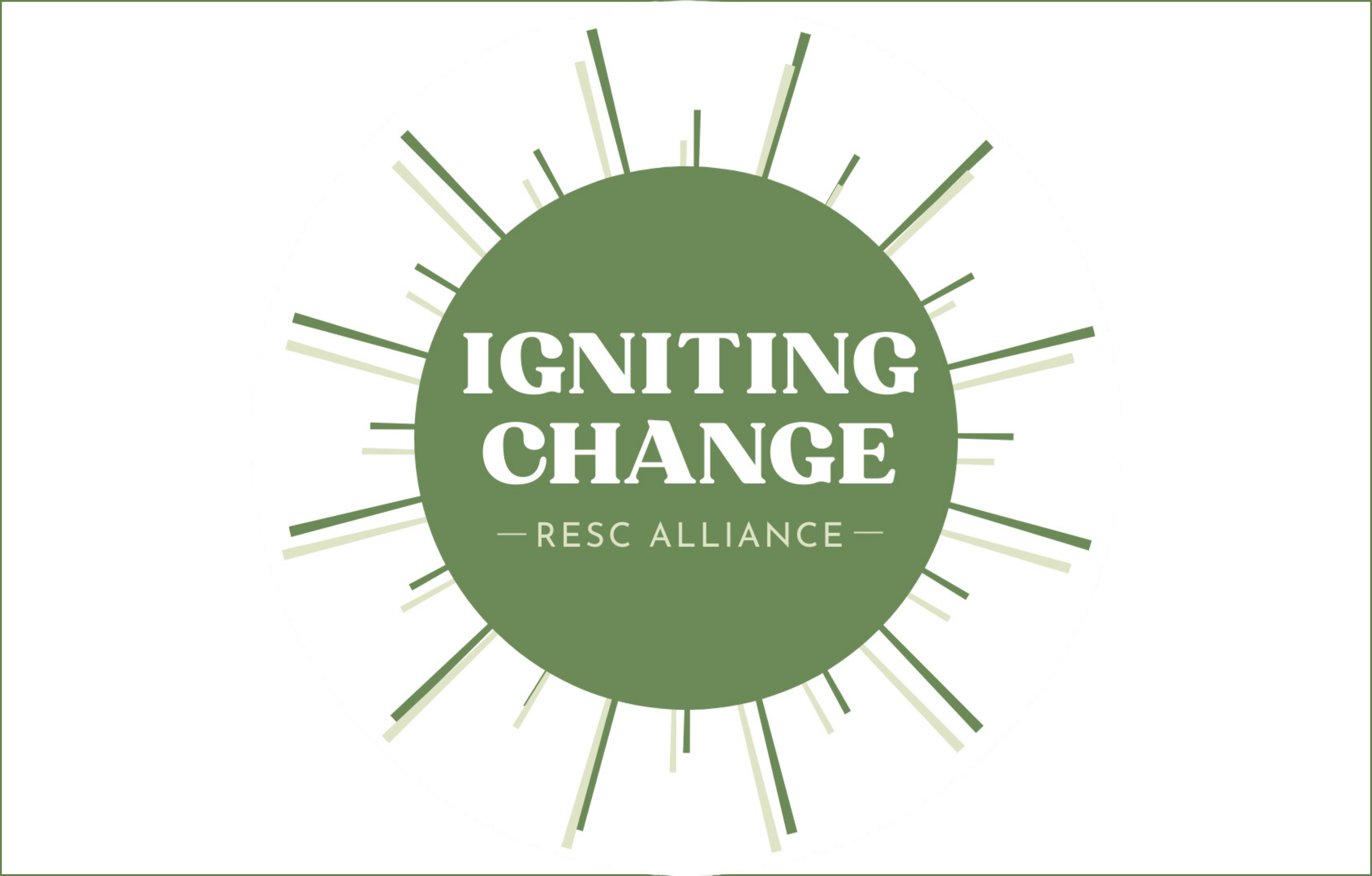 Find out more information about the RESC Alliance Igniting Change initiative.
