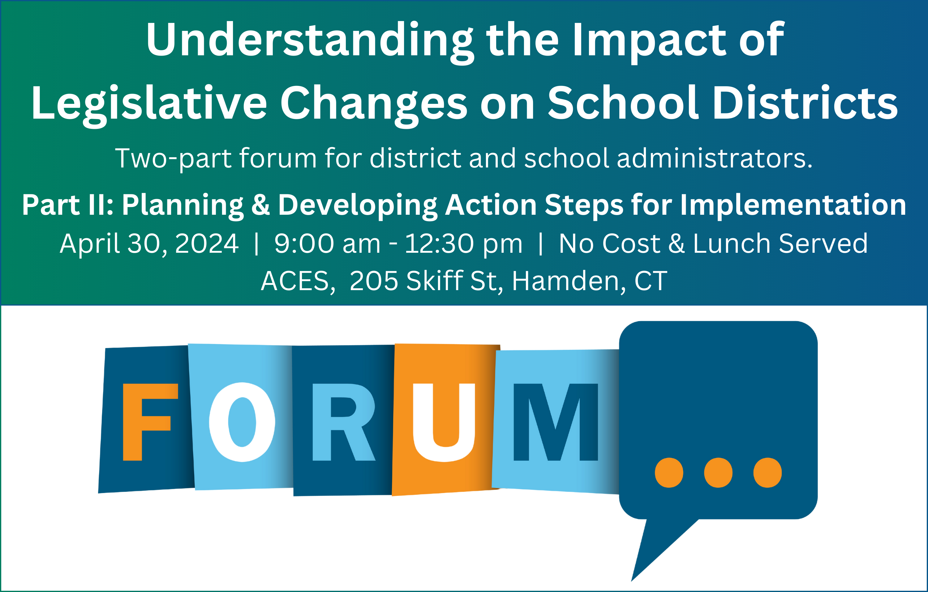 Register for Understanding the Impact of Legislative Changes on School Districts: Forum Part II